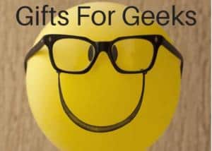 Great Gift Ideas For Geeks