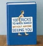 100 Tricks To Walk Naked Without Anyone See YOU
