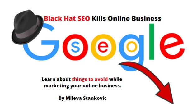 Here’s how Black Hat SEO Kills Your Online Business
