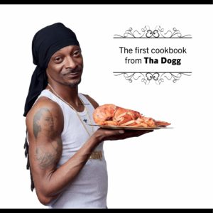 From Crook to Cook – Snoop Dogg Cookbook