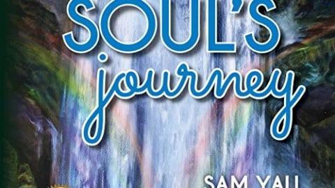 Soul's Journey By Sam Yau