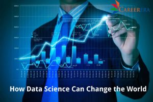 How Data Science Can Change the World