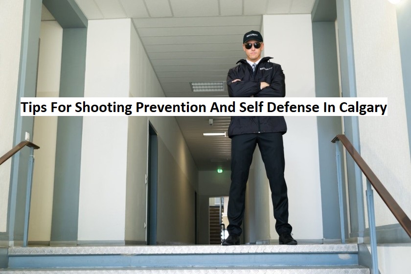 Tips For Shooting Prevention And Self Defense In Calgary
