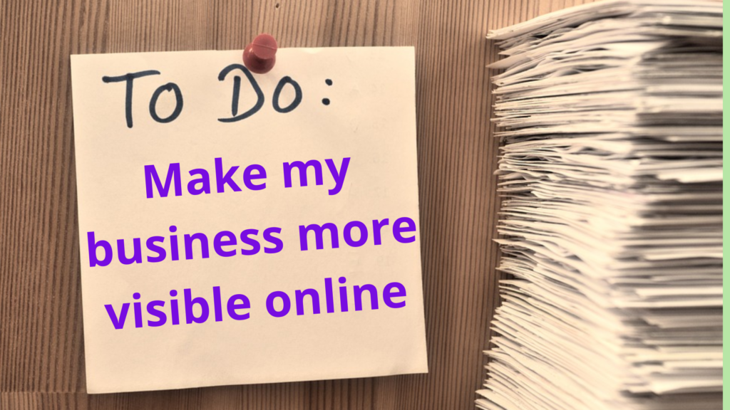 How do I make my business more visible