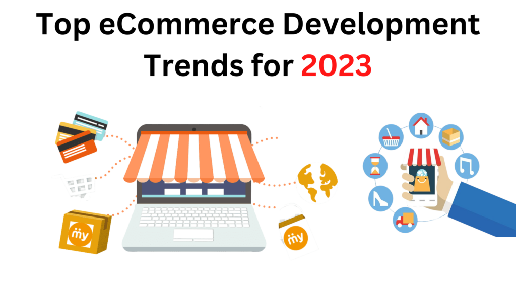 Top eCommerce Development Trends for 2023