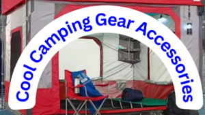 Cool Camping Gear Accessories