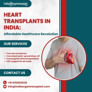 Heart Transplants in India Affordable Healthcare Revolution 300x300