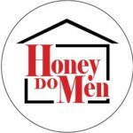 Honey Do Men Home