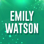 Profile photo of Emily Watson
